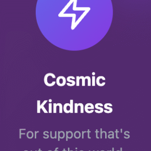 'Cosmic Kindness'